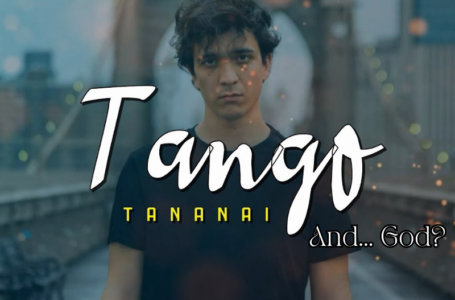Tananai’s Tango and… God?